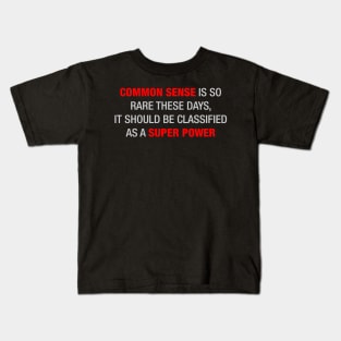 Common Sense Kids T-Shirt